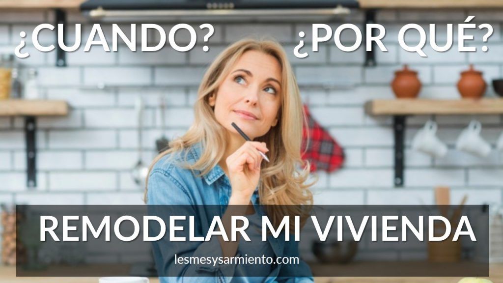 Cuando y por qué remodelar un apartamento